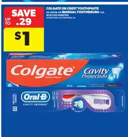 Real Canadian Superstore COLGATE OR CREST TOOTHPASTE 50-100 ML OR MANUAL TOOTHBRUSH, 1 EA offer