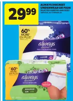 Real Canadian Superstore ALWAYS DISCREET UNDERWEAR OR PADS offer