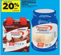 Real Canadian Superstore PREMIER READY TO DRINK OR POWDER PROTEIN offer
