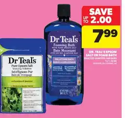 Real Canadian Superstore DR. TEAL'S EPSOM SALT OR FOAM BATH, 1 L/1.36 KG offer