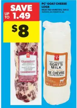 Real Canadian Superstore PC GOAT CHEESE LOGS, 300 G offer