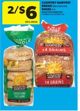 Real Canadian Superstore COUNTRY HARVEST BREAD, 600-650 G OR BAGEL, 6' S offer