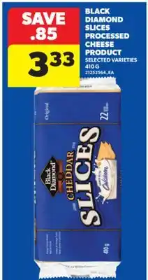 Real Canadian Superstore BLACK DIAMOND SLICES PROCESSED CHEESE PRODUCT, 410 G offer