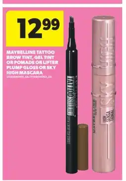 Real Canadian Superstore MAYBELLINE TATTOO BROW TINT, GEL TINT OR POMADE OR LIFTER PLUMP GLOSS OR SKY HIGH MASCARA offer