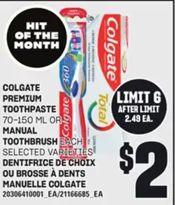 Independent Grocer COLGATE PREMIUM TOOTHPASTE, 70-150 ML OR MANUAL TOOTHBRUSH offer