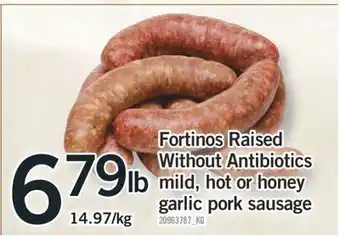 Fortinos Fortinos Raised Without Antibiotics mild, hot or honey garlic pork sausage offer