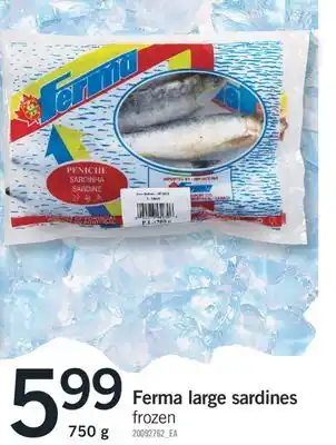 Fortinos FERMA LARGE SARDINES offer