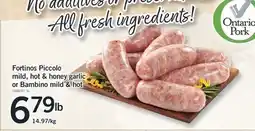 Fortinos Fortinos Piccola mild hot & honey garlic or bambino mild & hot offer