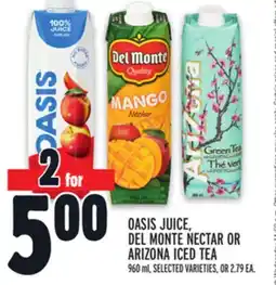 Metro OASIS JUICE, DEL MONTE NECTAR OR ARIZONA ICED TEA offer