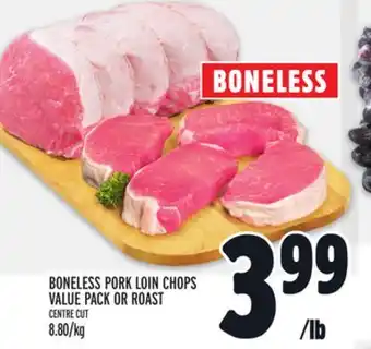 Metro BONELESS PORK LOIN CHOPS VALUE PACK OR ROAST offer