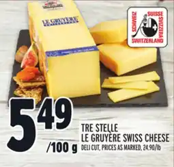 Metro TRE STELLE LE GRUYÈRE SWISS CHEESE offer