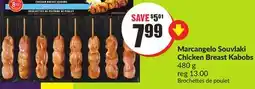 Chalo FreshCo Marcangelo Souvlaki Chicken Breast Kabobs 480 g offer