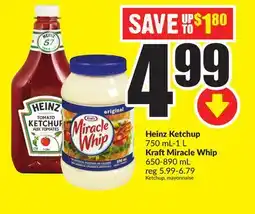 Chalo FreshCo Heinz Ketchup 750 mL-1 L Kraft Miracle Whip 650-890 mL offer