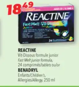 Familiprix REACTINE, Fast Melt junior formula, 24 tablets or BENADRYL, Children's, Allergy, 250 ml offer