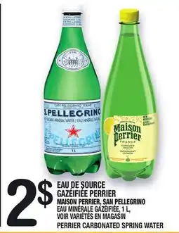 Marche Ami EAU DE SOURCE GAZÉIFIÉE PERRIER MAISON PERRIER, SAN PELLEGRINO | PERRIER CARBONATED SPRING WATER offer