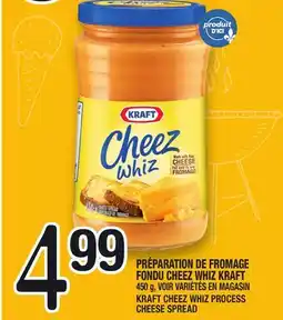 Marche Ami PRÉPARATION DE FROMAGE FONDU CHEEZ WHIZ KRAFT | KRAFT CHEEZ WHIZ PROCESS CHEESE SPREAD offer