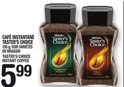 Marche Ami CAFÉ INSTANTANÉ TASTER'S CHOICE | TASTER'S CHOICE INSTANT COFFEE offer