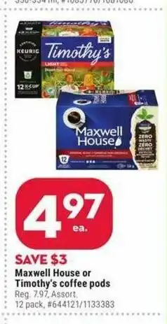 Giant Tiger Maxwell House or Timothy's coffee pods offer