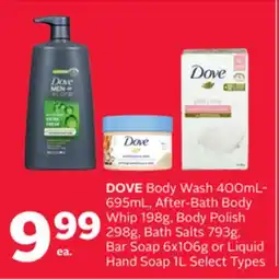 Rexall DOVE Body Wash 400mL-695mL, After-Bath Body Whip 198g, Body Polish 298g, Bath Salts 793g, Bar Soap 6x106g or Liquid Hand Soap offer
