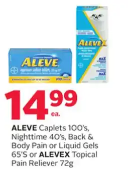 Rexall ALEVE Caplets 100's, Nighttime 40's, Back & Body Pain or Liquid Gels 65'S or ALEVEX Topical Pain Reliever 72g offer