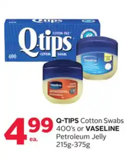 Rexall Q-TIPS Cotton Swabs 400's or VASELINE Petroleum Jelly 215g-375g offer