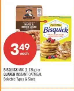 Shoppers Drug Mart BISQUICK MIX (1.13kg) or QUAKER INSTANT OATMEAL offer