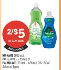 Shoppers Drug Mart No Name (800ml),Pc(638mL-739mL) Or Palmolive (591mL-828mL) Dish Soap offer