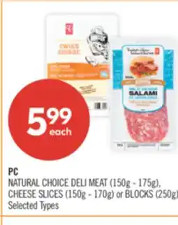 Shoppers Drug Mart PC NATURAL CHOICE DELI MEAT (150g - 175g), CHEESE SLICES (150g - 170g) or BLOCKS (250g) offer