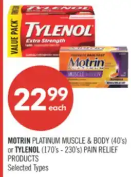 Shoppers Drug Mart MOTRIN PLATINUM MUSCLE & BODY (18's) or TYLENOL (18's - 150's) PAIN RELIEF PRODUCTS offer
