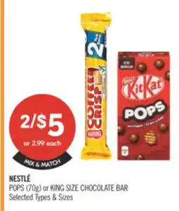 Shoppers Drug Mart NESTLE POPS (70g) or KING SIZE CHOCOLATE BAR offer