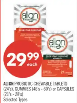 Shoppers Drug Mart ALIGN PROBIOTIC CHEWABLE TABLETS (24's), GUMMIES (46's - 60's) or CAPSULES (21's - 28's) offer
