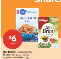 Shoppers Drug Mart KELLOGG'S ALL-BRAN BUDS (500g), PC HONEY NUT OAT O's (725g) or BLUE MENU BRAN FLAKES (775g) offer