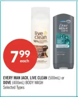 Shoppers Drug Mart EVERY MAN JACK, LIVE CLEAN (500mL) or DOVE (400mL) BODY WASH offer