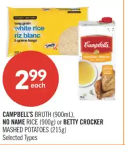 Shoppers Drug Mart CAMPBELL'S BROTH (900mL), NO NAME RICE (900g) or BETTY CROCKER MASHED POTATOES (215g) offer
