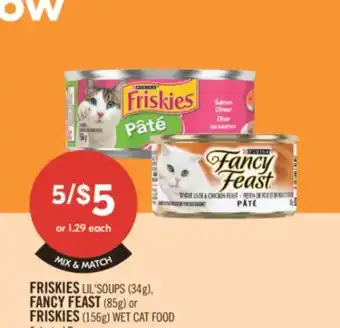 Shoppers Drug Mart FRISKIES LIL' SOUPS (34g), FANCY FEAST (85g) or FRISKIES (156g) WET CAT FOOD offer