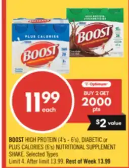Shoppers Drug Mart BOOST HIGH PROTEIN (4's - 6's), DIABETIC or PLUS CALORIES (6's) NUTRITIONAL SUPPLEMENT SHAKE offer
