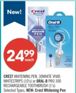 Shoppers Drug Mart CREST WHITENING PEN, 3DWHITE VIVID WHITESTRIPS (10's) or ORAL-B PRO 300 RECHARGEABLE TOOTHBRUSH (1's) offer