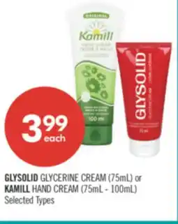 Shoppers Drug Mart GLYSOLID GLYCERINE CREAM (75mL) or KAMILL HAND CREAM (75mL - 100mL) offer