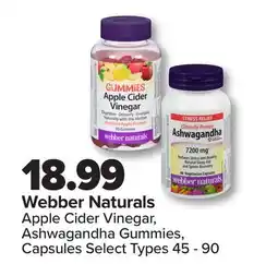 PharmaChoice Webber Naturals Apple Cider Vinegar, Ashwagandha Gummies, Capsules offer