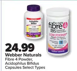 PharmaChoice Webber Naturals Fibre 4 Powder, Acidophilus Bifidus Capsules offer