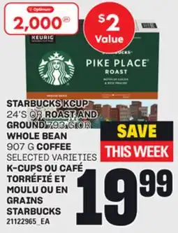 Independent City Market STARBUCKS KCUP, 24'S OR ROAST AND GROUND, 793 G OR WHOLE BEAN, 907 G COFFEE offer