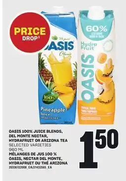 Independent City Market MÉLANGES DE JUS 100% OASIS, NECTAR DEL MONTE, HYDRAFRUIT OU THÉ ARIZONA, 960 ML offer