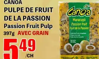 Marche Salaberry CANOA PULPE DE FRUIT DE LA PASSION offer