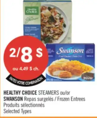 Pharmaprix HEALTHY CHOICE STEAMERS or SWANSON Frozen Entrees offer