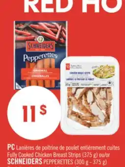 Pharmaprix PC Fully Cooked Chicken Breast Strips (375 g) or SCHNEIDERS PEPPERETTES (300 g - 375 g) offer