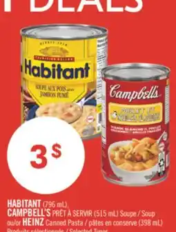 Pharmaprix HABITANT (796 mL), CAMPBELL'S PRÊT À SERVIR (515 mL) Soup or HEINZ Canned Pasta (398 mL) offer