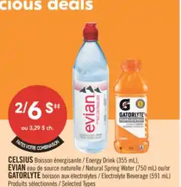 Pharmaprix CELSIUS Energy Drink (355 mL), EVIAN Natural Spring Water (750 mL) or GATORLYTE Electrolyte Beverage (591 mL) offer
