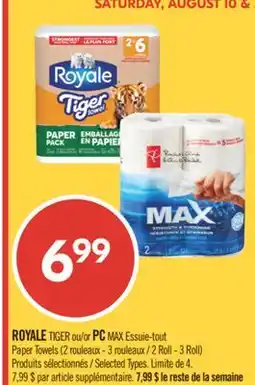 Pharmaprix ROYALE TIGER or PC MAX Paper Towels offer