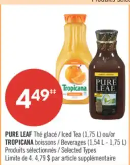 Pharmaprix PURE LEAF Iced Tea (1,75 L) or TROPICANA Beverages (1,54 L - 1,75 L) offer