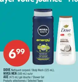 Pharmaprix DOVE Body Wash (325 mL) or NIVEA MEN (500 mL) or AXE Shower Gel (473 mL) offer
